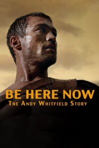 Be Here Now (2015) – plakat filmu