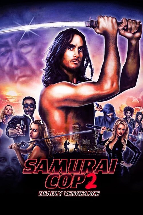 Samurai Cop 2: Deadly Vengeance (2015) – plakat filmu