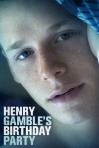 Henry Gamble's Birthday Party (2015) – plakat filmu