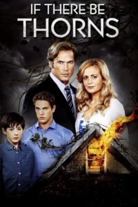 If There Be Thorns (2015) – plakat filmu