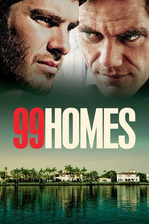 99 Homes (2015) – plakat filmu