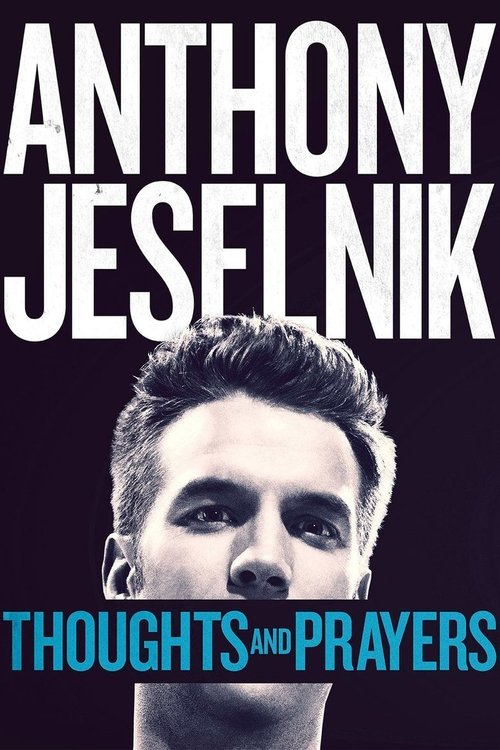 Anthony Jeselnik: Thoughts and Prayers (2015) – plakat filmu