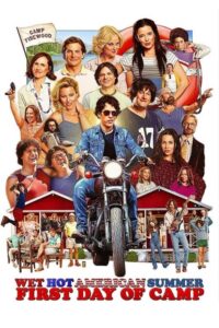 Wet Hot American Summer: First Day of Camp (2015) – plakat filmu