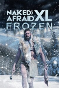 Naked and Afraid XL (2015) – plakat filmu