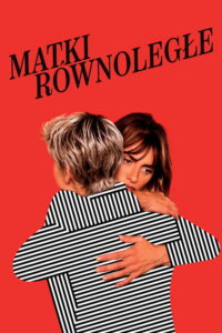 Matki równoległe (2021) – plakat filmu