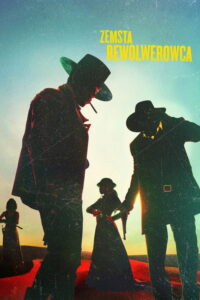 Zemsta rewolwerowca (2021) – plakat filmu