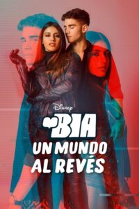 BIA: Un Mundo al Revés (2021) – plakat filmu