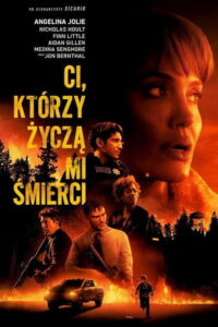 Ci, którzy życzą mi śmierci (2021) – plakat filmu