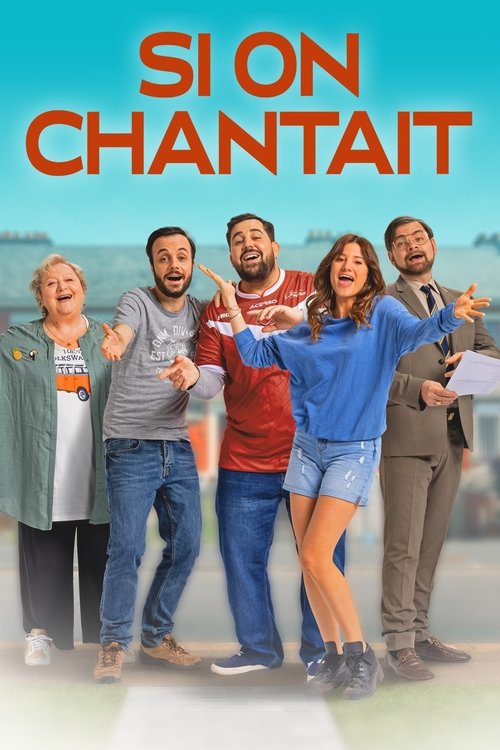 Si on chantait (2021) – plakat filmu