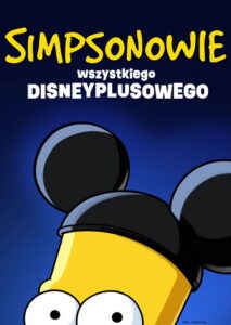 Simpsonowie: Wszystkiego Disneyplusowego (2021) – plakat filmu