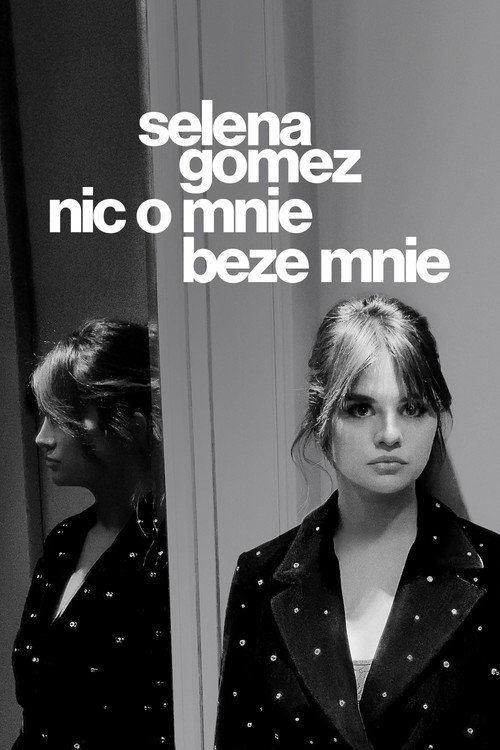 Selena Gomez: nic o mnie beze mnie (2022) – plakat filmu