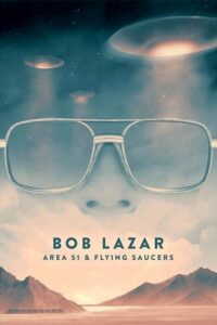 Bob Lazar: Strefa 51 i latające spodki (2018) – plakat filmu