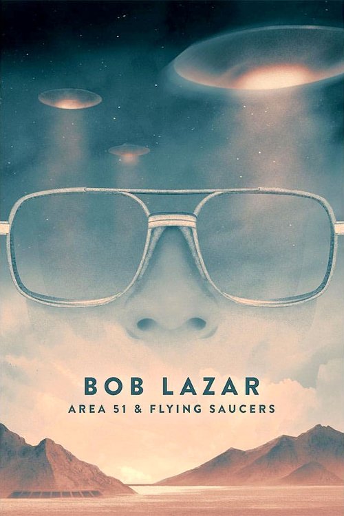 Bob Lazar: Strefa 51 i latające spodki (2018) – plakat filmu