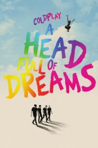 Coldplay: A Head Full of Dreams (2018) – plakat filmu