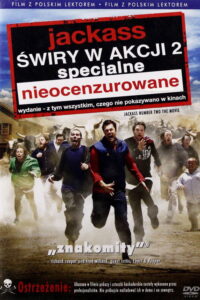 Jackass: Świry w akcji 2 (2006) – plakat filmu