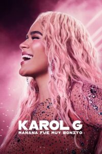 Karol G: Jutro Było Piękne (2025) – plakat filmu
