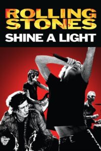 Shine a Light (2008) – plakat filmu