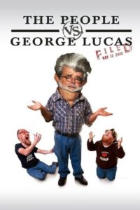 The People vs. George Lucas (2010) – plakat filmu