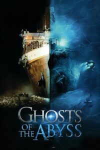 Ghosts of the Abyss (2003) – plakat filmu