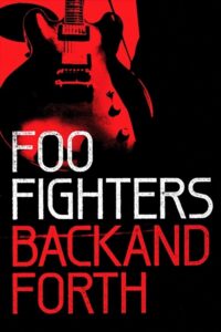 Foo Fighters: Back and Forth (2011) – plakat filmu