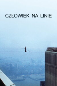 Człowiek na linie (2008) – plakat filmu