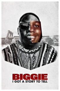 Biggie: I Got a Story to Tell (2021) – plakat filmu
