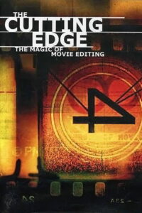 The Cutting Edge: The Magic of Movie Editing (2004) – plakat filmu