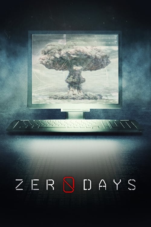 Zero Days (2016) – plakat filmu