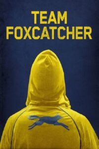 Team Foxcatcher (2016) – plakat filmu