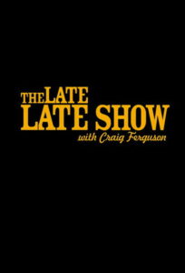 The Late Late Show with Craig Ferguson (2005) - plakat