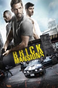 Brick Mansions. Najlepszy z najlepszych (2014) – plakat filmu