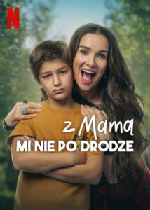 Z mamą mi nie po drodze (2024) – plakat filmu