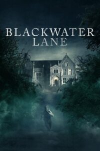 Blackwater Lane (2024) – plakat filmu