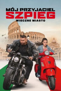Mój przyjaciel szpieg - Wieczne miasto (2024) – plakat filmu