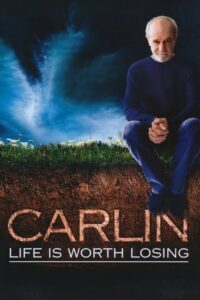George Carlin: Life Is Worth Losing (2005) – plakat filmu