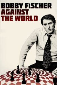 Bobby Fischer Against the World (2011) – plakat filmu