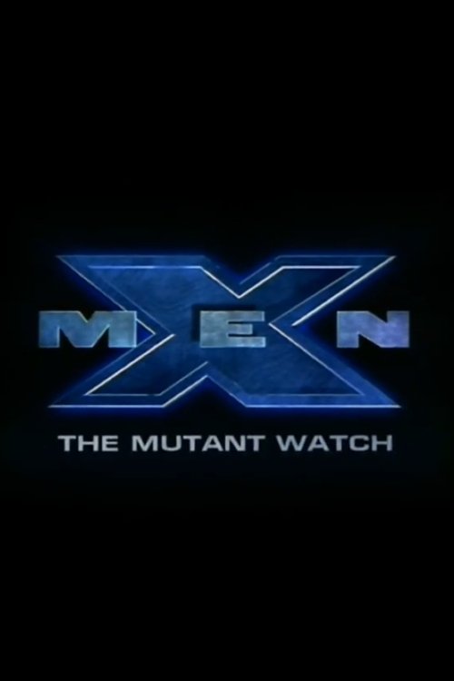 X-Men: The Mutant Watch (2000) – plakat filmu