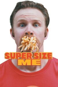 Super Size Me (2004) – plakat filmu
