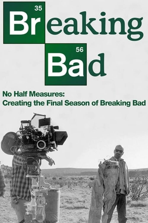 No Half Measures: Creating the Final Season of Breaking Bad (2013) – plakat filmu