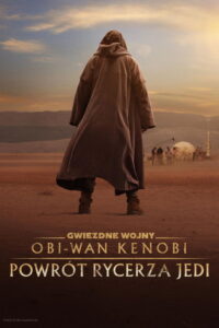 Obi-Wan Kenobi: Powrót Rycerza Jedi (2022) – plakat filmu