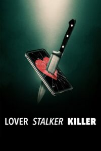 Kochanka, stalkerka, zabójczyni (2024) – plakat filmu