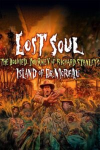 Lost Soul: The Doomed Journey of Richard Stanley's Island of Dr. Moreau (2014) – plakat filmu
