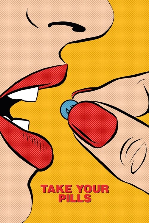 Take Your Pills (2018) – plakat filmu
