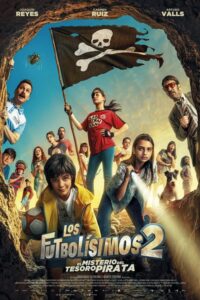 Los futbolísimos  2 y el misterio del tesoro pirata (2025) - plakat