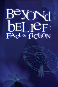Beyond Belief: Fact or Fiction (1997) – plakat filmu