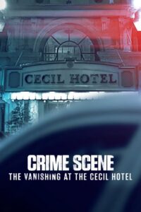 Crime Scene: The Vanishing at the Cecil Hotel (2021) – plakat filmu
