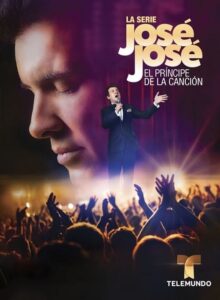 José José: El Príncipe de la Canción (2018) – plakat filmu