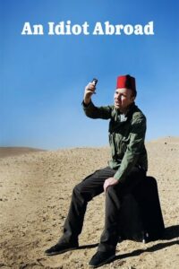 An Idiot Abroad (2010) – plakat filmu