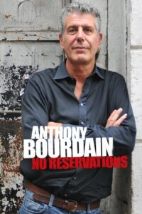 Anthony Bourdain: No Reservations (2005) – plakat filmu