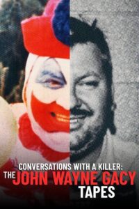 Rozmowy z mordercą: Taśmy Johna Wayne’a Gacy’ego (2022) – plakat filmu